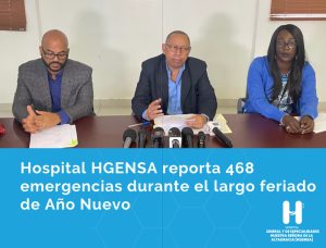 Hospital HGENSA reporta 468 emergencias durante el largo feriado de año nuevo